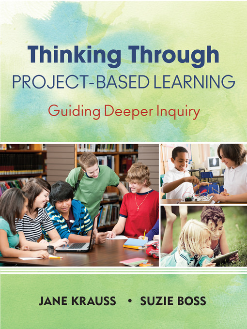 Title details for Thinking Through Project-Based Learning by Jane Krauss - Available